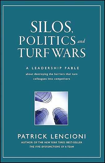 Silos, Politics, and Turf Wars