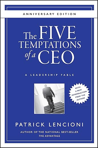 The Five Temptations of A CEO